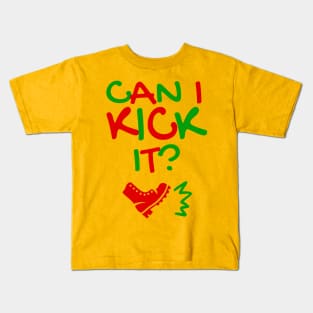 Can I Kick It - 01a - Novelty Hip Hop Vibes Kids T-Shirt